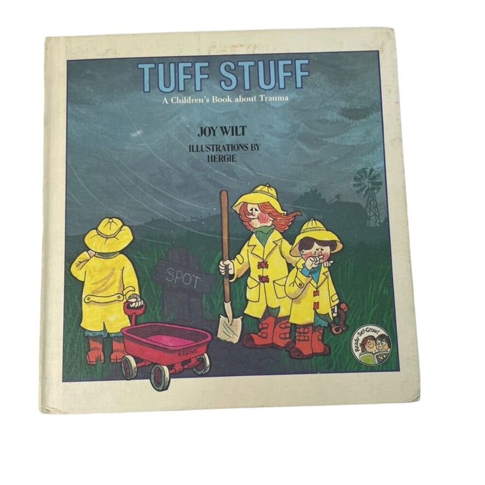 Vintage Childrens Book about Trauma Tuff Stuff u 1980 Joy Wilt Ready Set Grow Se